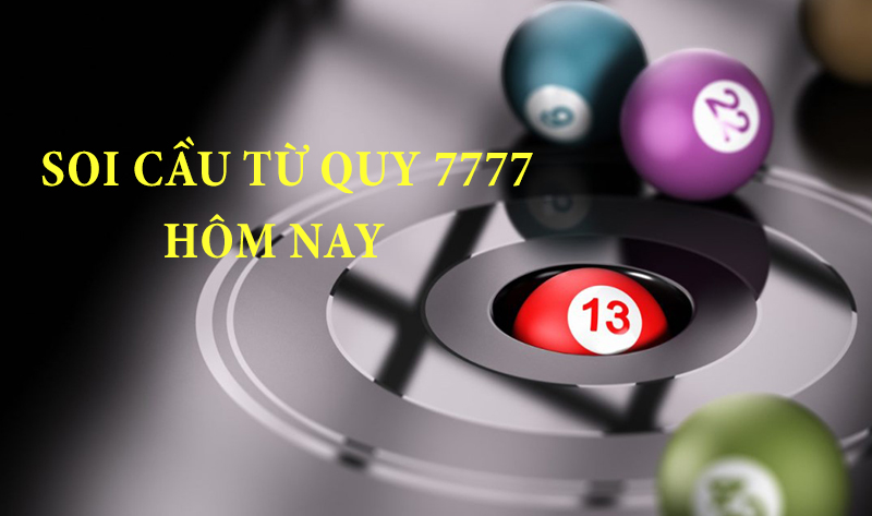 soi cầu từ quy 7777 hôm nay